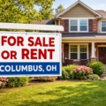 For sale or rent sign in front of a single-family home in Columbus Ohio, illustrating the decision to sell or rent my home Columbus Ohio.